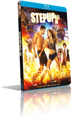Step Up All In (2014) FullHD 1080p ITA/AC3+DTS 5.1 ENG/AC3 5.1 Subs MKV