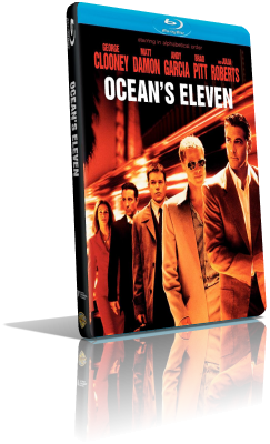 Ocean’s Eleven – Fate il vostro gioco (2001) HD 720p ITA/ENG AC3 5.1 Subs MKV