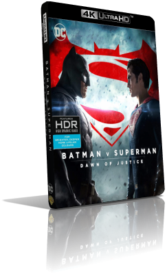 Batman V Superman: Dawn of Justice (2016) [EXTENDED] [HDR] UHD 2160p ITA/AC3 5.1 ENG/TrueHD 7.1 Subs MKV