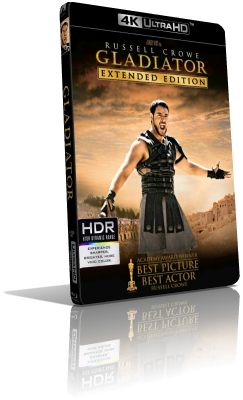 Il gladiatore (2000) [EXTENDED] [HDR] UHD 2160p ITA/AC3+DTS 5.1 ENG/DTS:X 7.1 Subs MKV