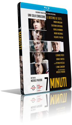 7 Minuti (2016) Full Blu-Ray AVC ITA/DTS-HD MA 5.1