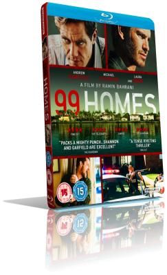 99 Homes (2014)﻿ FullHD 1080p ITA/AC3 5.1 (Audio Da WEBDL) ENG/AC3+DTS 5.1 Subs MKV