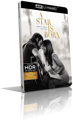 A Star Is Born (2018) [4K/HDR] Full Blu-Ray HVEC ITA/Mutli AC3 5.1 ENG/AC3+DTS-HD MA+TrueHD 7.1