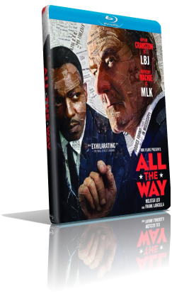 All The Way (2016) FullHD 1080p ITA/AC3 5.1 (Audio Da WEBDL) ENG/AC3+DTS 5.1 Subs MKV