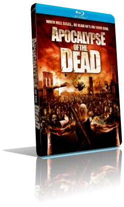 Apocalypse Of The Dead (2009) HD 720p ITA/AC3 5.1 (Audio Da DVD) GER/AC3+DTS 5.1 Subs MKV