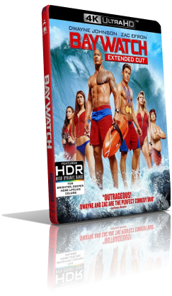 Baywatch (2017) [EXTENDED] [HDR] UHD 2160p ITA/AC3 5.1 ENG/TrueHD 7.1 Subs MKV