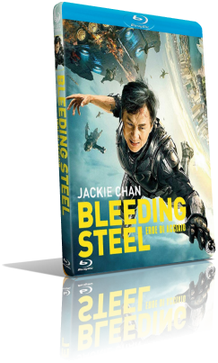 Bleeding Steel – Eroe di acciaio (2017) Full Blu-Ray AVC ITA/CHI DTS-HD MA 5.1