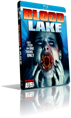 Blood Lake – L’attacco delle lamprede killer (2014) FullHD 1080p ITA/AC3 2.0 (Audio Da DVD) ENG/AC3+DTS 5.1 MKV