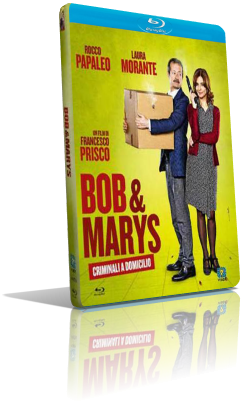Bob & Marys – Criminali a domicilio (2018) FullHD 1080p ITA/AC3+DTS 5.1 Subs MKV