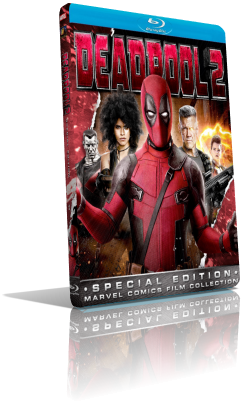 Deadpool 2 (2018) [EXTENDED] FullHD 1080p ITA/ENG AC3+DTS 5.1 Subs MKV