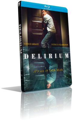 Delirium (2018) [SUB-ITA] HD 720p ENG/AC3+DTS 5.1 Subs MKV