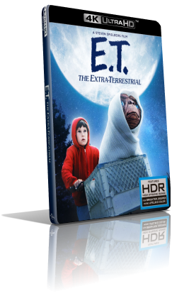 E.T. L’extraterrestre (1982) [HDR] UHD 2160p ITA/AC3+DTS 5.1 ENG/DTS:X 7.1 Subs MKV