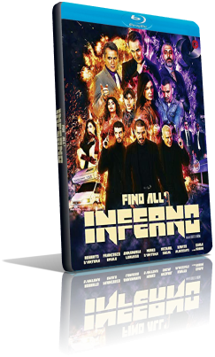 Fino all’inferno (2018) Full Blu-Ray AVC ITA/AC3+DTS-HD MA 5.1