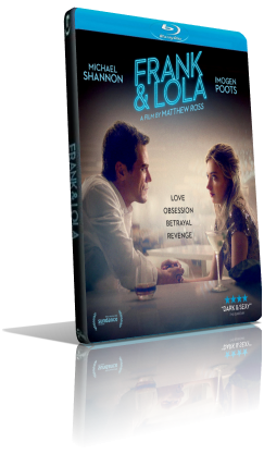 Frank & Lola (2015) FullHD 1080p ITA/AC3 5.1 (Audio Da DVD) ENG/AC3+DTS 5.1 Subs MKV