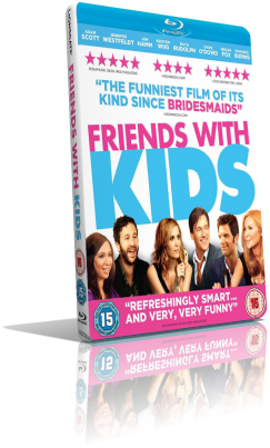 Friends with Kids (2011) BDRip 480p ITA/AC3 5.1 (Audio Da WEBDL) ENG/AC3 5.1 Subs MKV