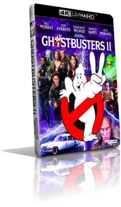 Ghostbusters II (1989) [HDR] UHD 2160p ITA/AC3 2.0 ENG/TrueHD 7.1 Subs MKV