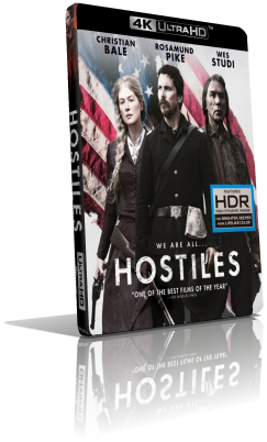 Hostiles – Ostili (2018) [HDR] UHD 2160p ITA/AC3+DTS 5.1 ENG/DTS-HD MA 5.1 Subs MKV