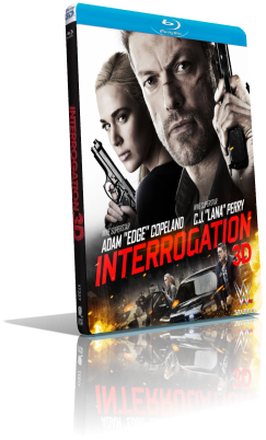 Interrogation – Colpo esplosivo (2016) 3D Half SBS 1080p ITA/AC3 5.1 (Audio Da WEBDL) ENG/AC3+DTS 5.1 Subs MKV