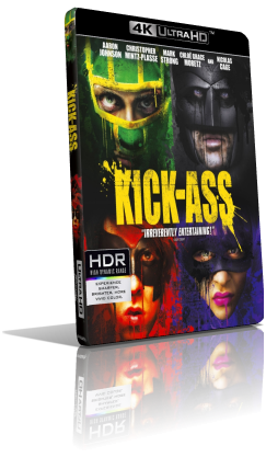 Kick-Ass (2011) [HDR] UHD 2160p ITA/AC3+DTS 5.1 ENG/TrueHD 7.1 Subs MKV