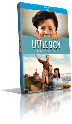 Little Boy (2015) BDRip 480p ITA/AC3 5.1 (Audio Da WEBDL) ENG/AC3 5.1 Subs MKV