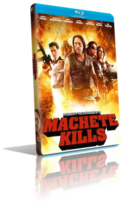 Machete Kills (2013) BDRip 576p ITA/AC3 5.1 (Audio Da WebDL) ENG/AC3 5.1 Sub MKV