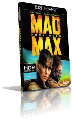 Mad Max: Fury Road (2015) [4K/HDR] Full Blu-Ray HVEC ITA/SPA AC3 5.1 ENG/FRE TrueHD 7.1