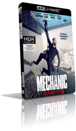 Mechanic: Resurrection (2016) [HDR] UHD 2160p ITA/AC3+DTS 5.1 ENG/TrueHD 7.1 Subs MKV