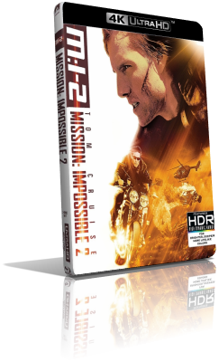 Mission Impossible 2 (2000) [HDR] UHD 2160p ITA/AC3 5.1 ENG/TrueHD 5.1 Subs MKV