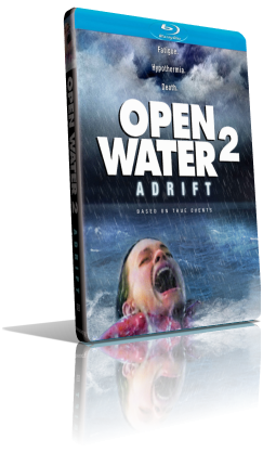 Open Water 2: Adrift – Alla deriva (2006) HD 720p ITA/ENG AC3+DTS 5.1 Subs MKV