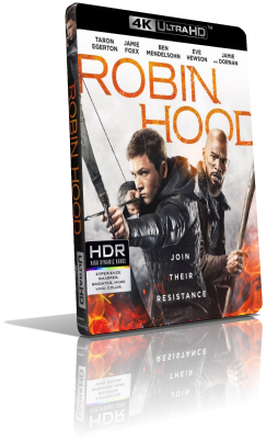 Robin Hood: L’origine della leggenda (2018) [HDR] UHD 2160p ITA/AC3+DTS 5.1 ENG/TrueHD 7.1 Subs MKV