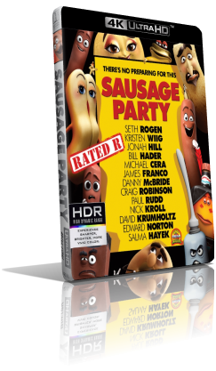 Sausage Party: Vita segreta di una salsiccia (2016) [HDR] UHD 2160p ITA/AC3+DTS 5.1 ENG/TrueHD 7.1 Subs MKV