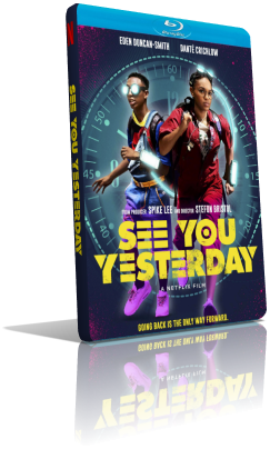 See You Yesterday (2019) WEBDL 1080p ITA/EAC3 5.1 (Audio Da WEBDL) ENG/EAC3 5.1 Subs MKV