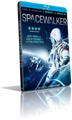 Spacewalker – Il tempo dei primi (2017) FullHD 1080p ITA/RUS AC3+DTS 5.1 Subs MKV
