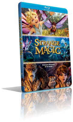 Strange Magic (2015) WEBDL 1080p ITA/AC3 2.0 (Audio Da WEBDL) ENG/AC3 5.1 Subs MKV
