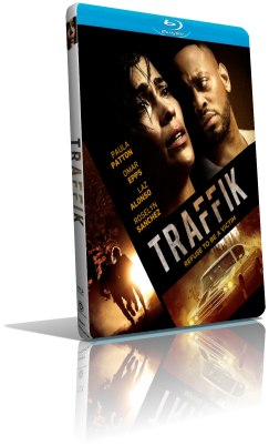 Traffik – In trappola (2018) HD 720p ITA/AC3 5.1 (Audio Da WEBDL) ENG/AC3+DTS 5.1 Subs MKV