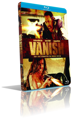 Vanish – Sequestro letale (2015) FullHD 1080p ITA/AC3 5.1 (Audio Da DVD) ENG/AC3 5.1 Subs MKV