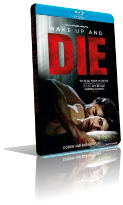 Wake Up And Die (2011) FullHD 1080p ITA/AC3 5.1 (Audio Da DVD) SPA/DTS 5.1 Subs MKV