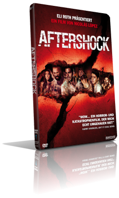 Aftershock (2012) Full DVD9 – ITA/ENG