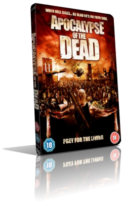 Apocalypse Of The Dead (2009) DVD5 Compresso – ITA