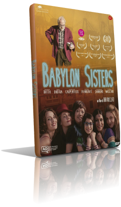Babylon Sisters (2016) Full DVD9 – ITA