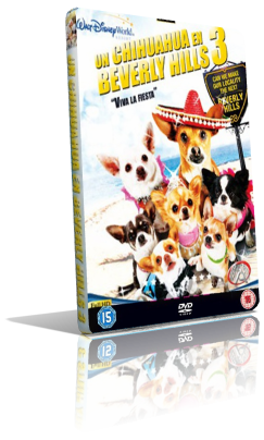 Beverly Hills Chihuahua 3 – Viva La Fiesta (2012) Full DVD9 – ITA/MULTI