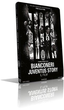 Bianconeri – Juventus Story (2016) Full DVD9 – ITA
