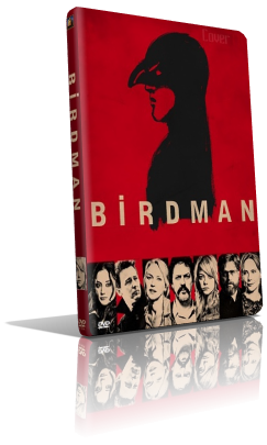 Birdman – L’imprevedibile virtù dell’ignoranza (2015) Full DVD9 – ITA/Multi
