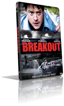 Breakout – Weekend da paura (2013) Full DVD5 – ITA/Multi