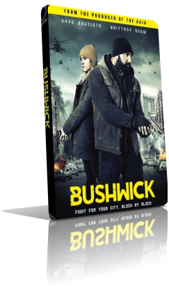 Bushwick (2017) Full DVD9 – ITA/ENG