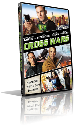 Cross Wars (2017) Full DVD9 – ITA/Multi