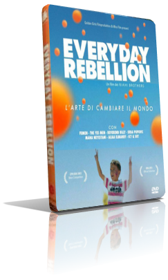 Everyday Rebellion – L’arte di Cambiare il Mondo (2013) Full DVD9 – ITA/ENG