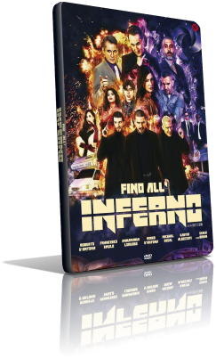 Fino all’inferno (2018) Full DVD9 – ITA