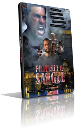 Fratelli Di Sangue (2016) Full DVD5 – ITA