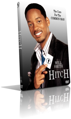 Hitch – Lui Sì Che Capisce Le Donne (2005) DVD5 Compresso – ITA